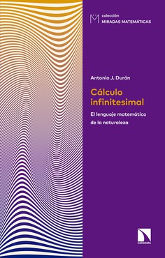 Cálculo infinitesimal. El lenguaje matemático de la naturaleza